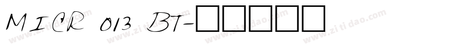 MICR 013 BT字体转换